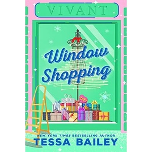 Window Shopping | Tessa Bailey (ISBN: 9780349433332)