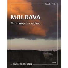 Moldava Všechno je na východ