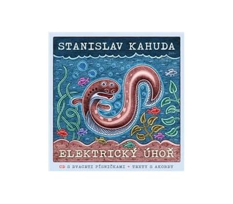 Elektrický úhoř + CD - Kahuda Stanislav