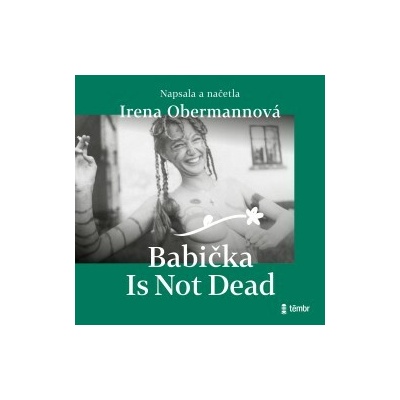 Babička Is Not Dead