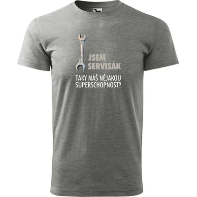 Sablio tričko s potiskem Jsem servisák, taky máš nějakou superschopnost? šedé