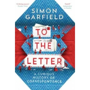 To the Letter | Simon Garfield (2014)