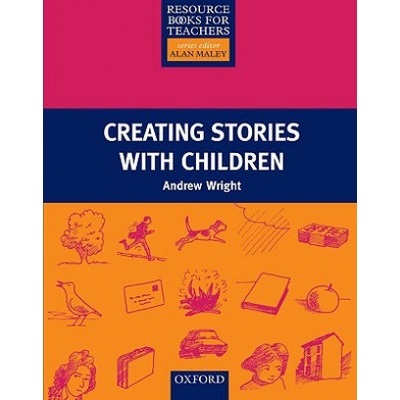 Creating Stories with Children - Andrew Wright