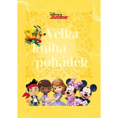Disney Junior Velká kniha pohádek