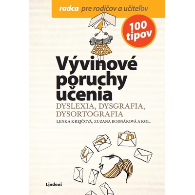 Vývinové poruchy učenia - Kamila Balharová, Zuzana Hladíková, Kamila Šemberová, Lenka Krejčová