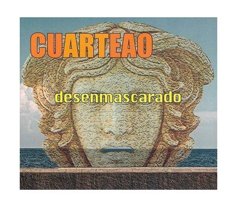 CUARTEAO - DESENMASCARADO CD