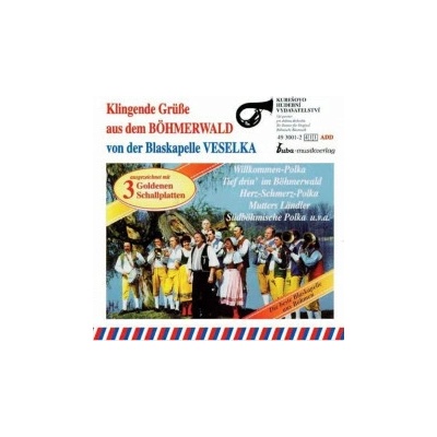 Veselka - Klingende Gruesse Ausdem Boehmerwald CD