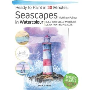 READY TO PAINT IN 30 MINUTES SEASCAPES (ISBN: 9781800921047)