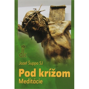 Pod krížom - Jozef Šuppa