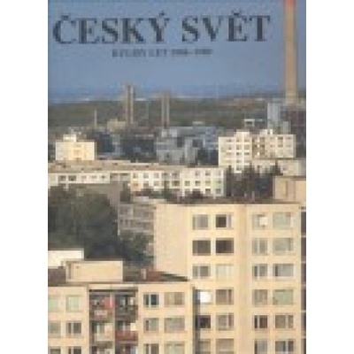Český svět 1948–1989