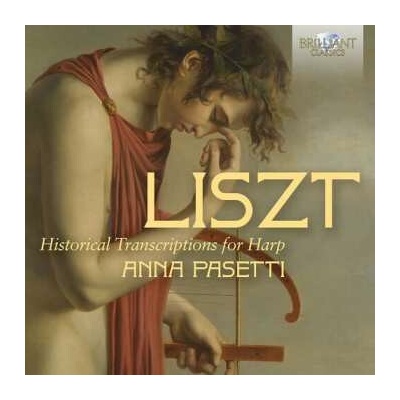 Anna Pasetti: Liszt: Historical Transcriptions For Harp CD