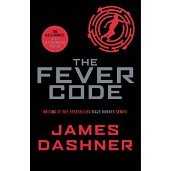 The Fever Code Maze Runner Series ... James Dashner