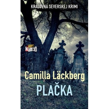 Plačka - Camilla Läckberg