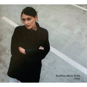 Kateřina Marie Tichá - Sami (CD) (0602435207452)