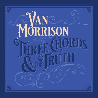 Van Morrison - Three Chords And The Truth LP