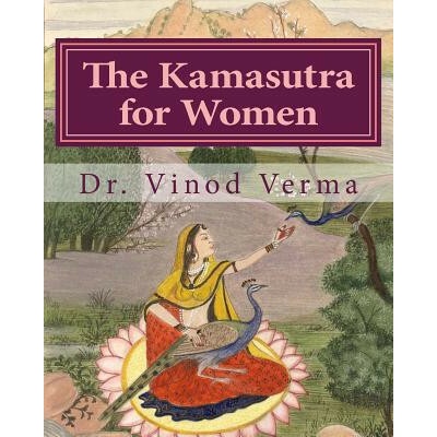 The Kamasutra for Women - Dr. Vinod Verma