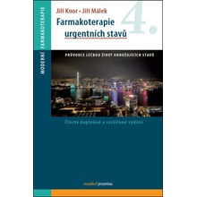 Farmakoterapie urgentních stavů - Jiří Knor, Jiří Málek