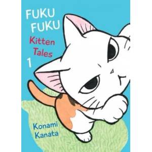 Fukufuku: Kitten Tales, 1 (ISBN: 9781942993438)