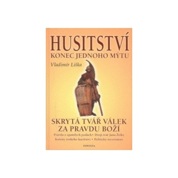 Husitství Konec jednoho mýtu?