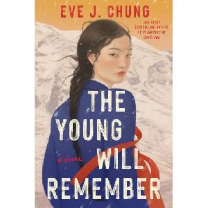 The Young Will Remember | CHUNG EVE J (ISBN: 9780593640562)