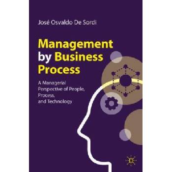 Management by Business Process | José Osvaldo De Sordi