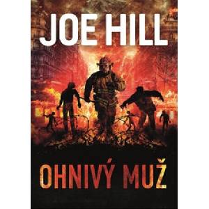 Ohnivý muž | Joe Hill (ISBN: 9788075935090)