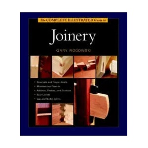 Complete Illustrated Guide to Joinery, The (ISBN: 9781561584017)