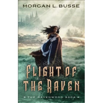 Flight of the Raven | Morgan L. Busse
