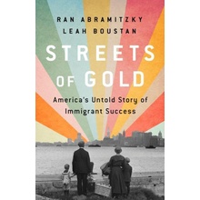 Streets of Gold: Americas Untold Story of Immigrant Success Abramitzky RanPaperback