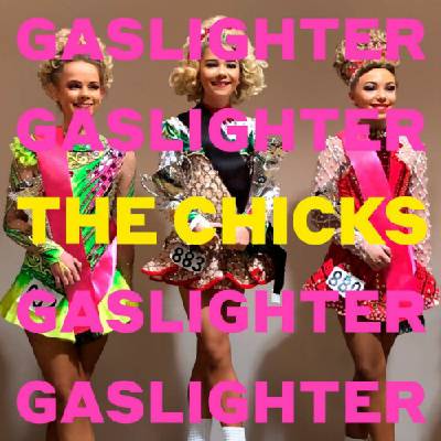 Dixie Chicks - Gaslighter CD