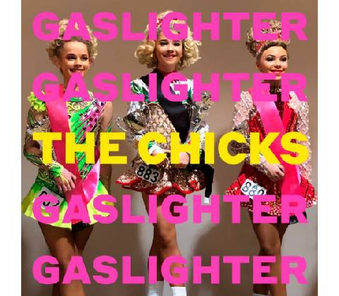 Dixie Chicks - Gaslighter CD