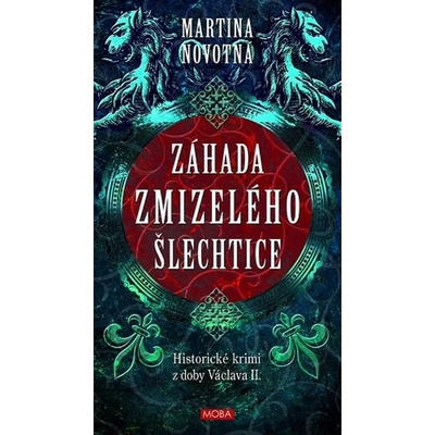 Záhada zmizelého šlechtice - Martina Novotná