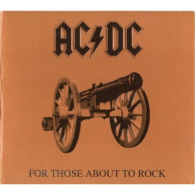 AC/DC - For Those About To Rock (Remastered) (Digipak CD) (5099751076629)