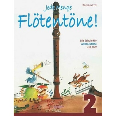 Jede Menge Flötentöne! Altblockflöte band 2