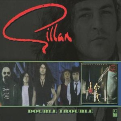 GILLAN: DOUBLE TROUBLE CD