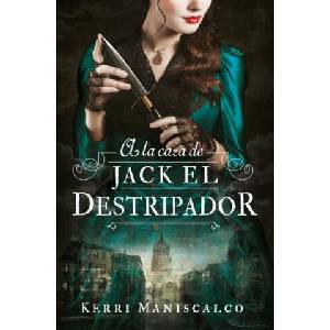 A LA CAZA DE JACK EL DESTRIPADOR | MANISCALCO, KERRI (2024)