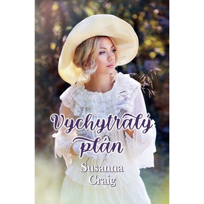 Vychytralý plán - Susanna Craig