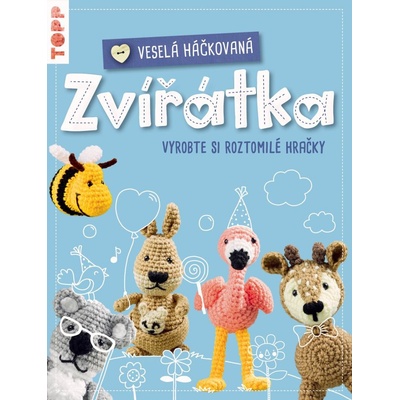 Ganseforth, Jana - Veselá háčkovaná zvířátka