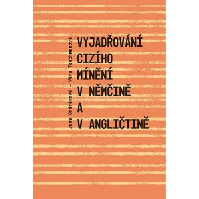 Vyjadřování cizího mínění v němčině a v angličtině