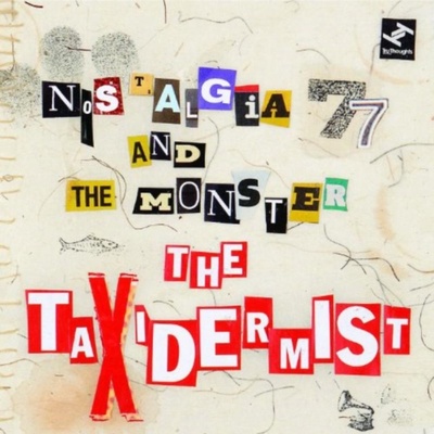 Nostalgia 77 - Taxidermist CD