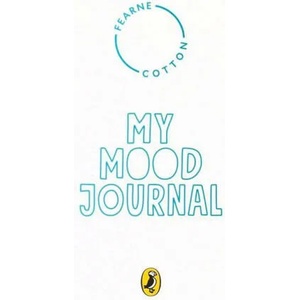 Your Mood Journal | Fearne Cotton (ISBN: 9780241466698)