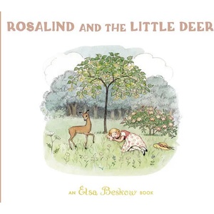 Rosalind and the Little Deer | Elsa Beskow (ISBN: 9781782507260)