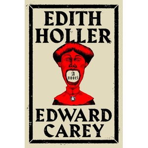 Edith Holler | Edward Carey (2024)