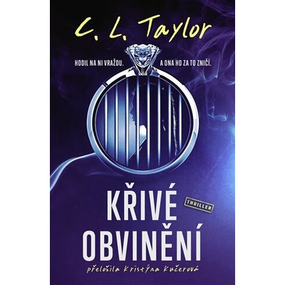 Vendeta Křivé obvinění - C. L. Taylor