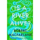 Is a River Alive