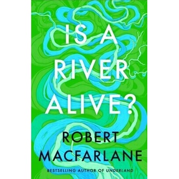 Is a River Alive