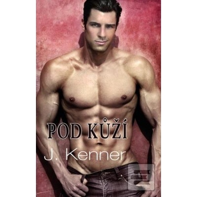 Pod kůží - J. Kenner
