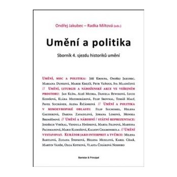 Umění a politika - Ondřej Jakubec, Radka Miltová
