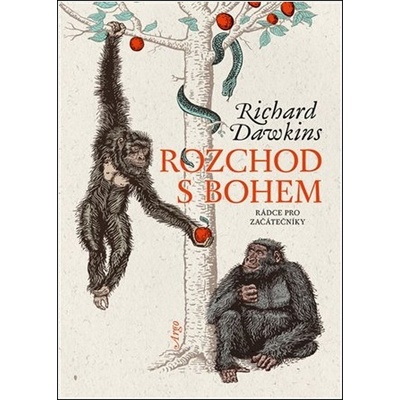 Rozchod s bohem - Průvodce začátečníka - Richard Dawkins