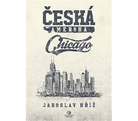 Česká Amerika: Chicago